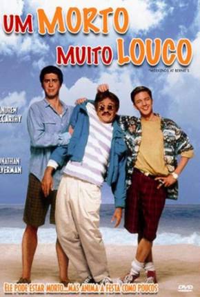 Um Morto Muito Louco / Weekend at Bernies Torrent