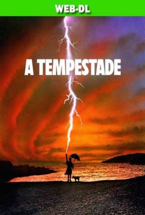 A Tempestade / Tempest Torrent