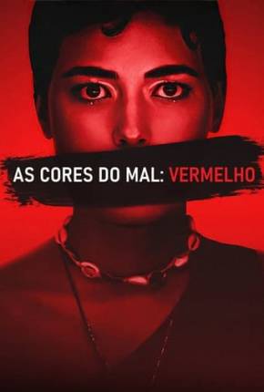 As Cores do Mal - Vermelho Torrent