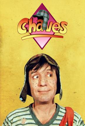 Chaves - Série Completa Torrent