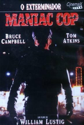 Maniac Cop 1 - O Exterminador Torrent