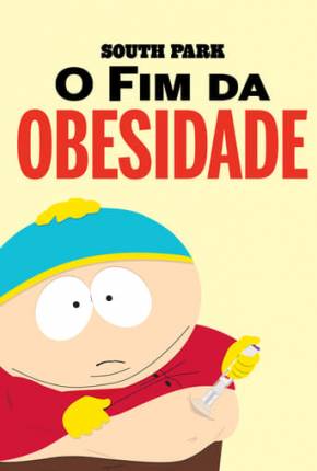 South Park - O Fim da Obesidade Torrent