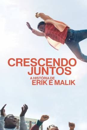 Crescendo Juntos - A História de Erik e Malik Torrent