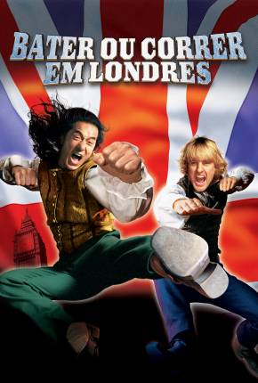 Bater ou Correr em Londres / Shanghai Knights Torrent