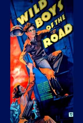 Idade Perigosa / Wild Boys of the Road - Legendado Torrent