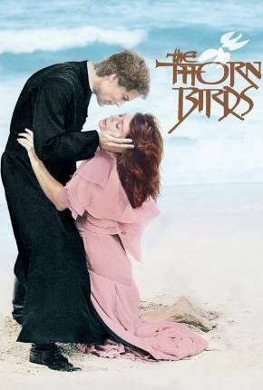 Pássaros Feridos / The Thorn Birds Torrent