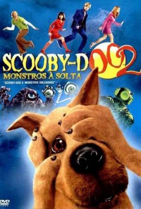 Scooby-Doo 2 - Monstros à Solta / Scooby-Doo 2: Monsters Unleashed Torrent