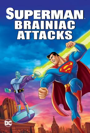 Superman - Brainiac Ataca / Superman: Brainiac Attacks Torrent