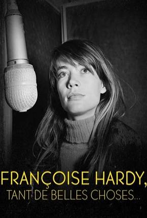 Françoise Hardy - Tant de belles choses - Legendado Torrent