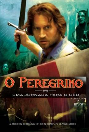 O Peregrino - Uma Jornada Para o Céu / Pilgrims Progress Torrent