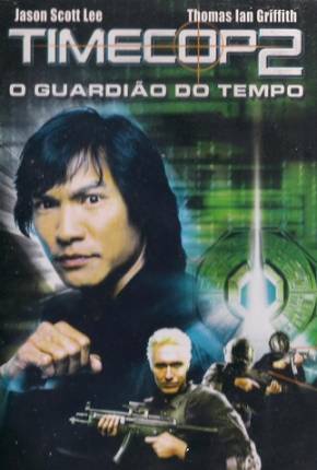 Timecop 2: O Guardião do Tempo (Tetra Áudio) Torrent