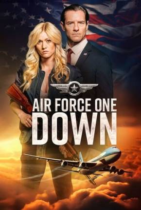 Air Force One Down - Legendado e Dublado Torrent