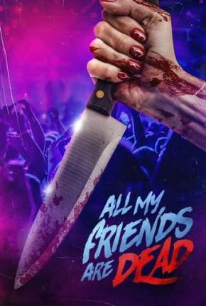 #AMFAD All My Friends Are Dead - Legendado e Dublado Torrent