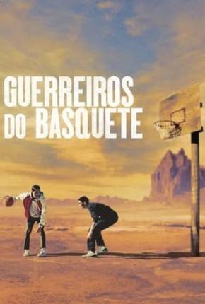 Guerreiros do Basquete Torrent