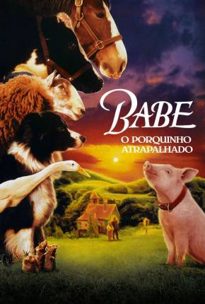 Babe, o Porquinho Atrapalhado (Dual) Torrent