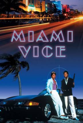 Miami Vice - 5ª Temporada Legendada Torrent