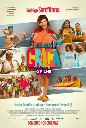 Tô De Graça - O Filme Torrent