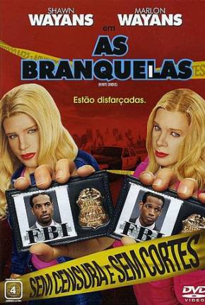 As Branquelas / White Chicks Torrent