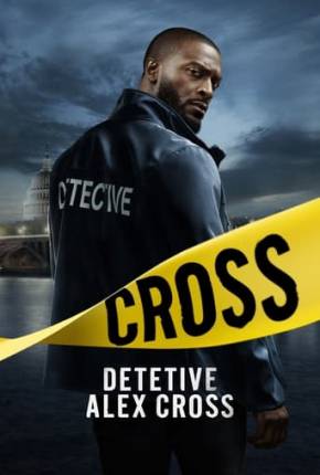 Detetive - Alex Cross - 1ª Temporada Torrent