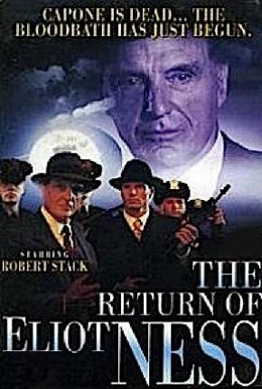 Eliot Ness - O Retorno do Intocável / The Return of Eliot Ness - Legendado Torrent